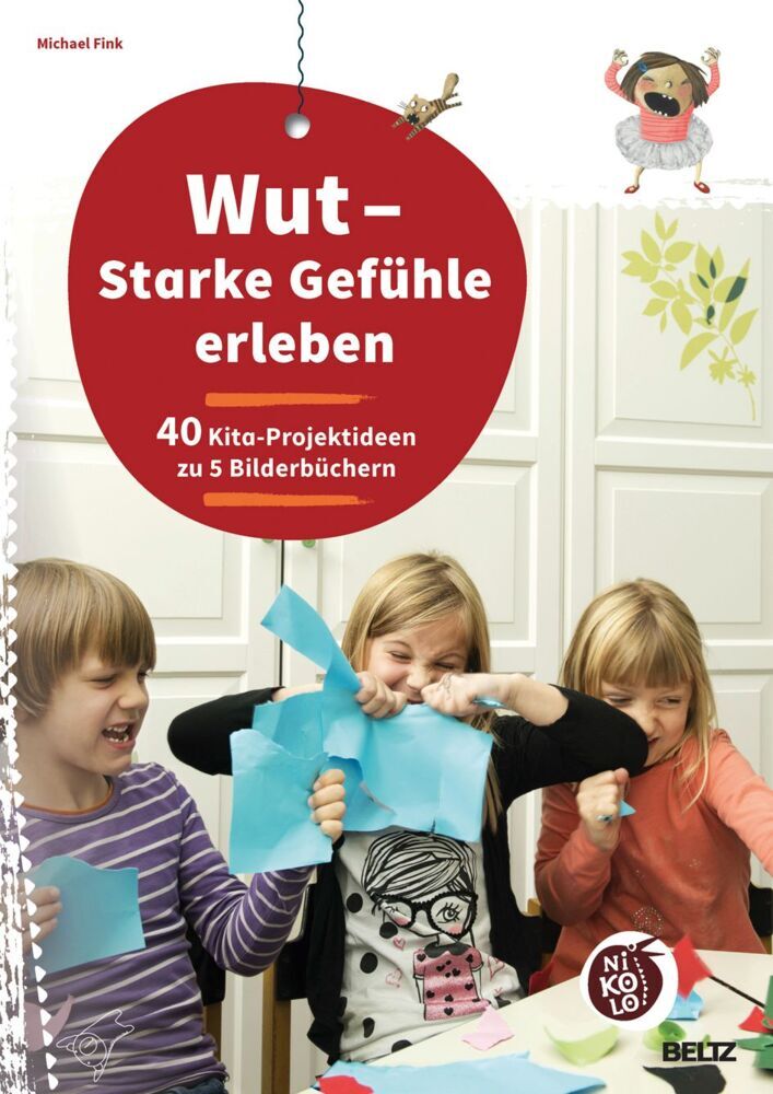 Wut - Starke Gefühle erleben (Michael Fink)