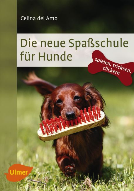 Die neue Spaßschule für Hunde (Celina Del Amo)