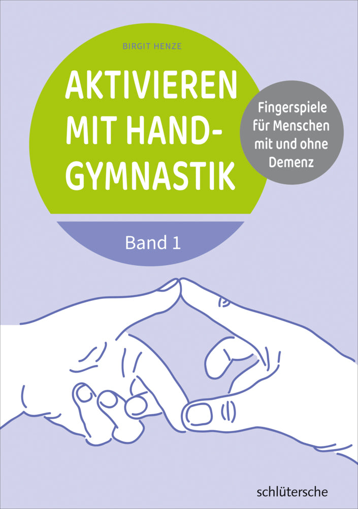 Aktivieren mit Handgymnastik.Bd.1 (Birgit Henze)