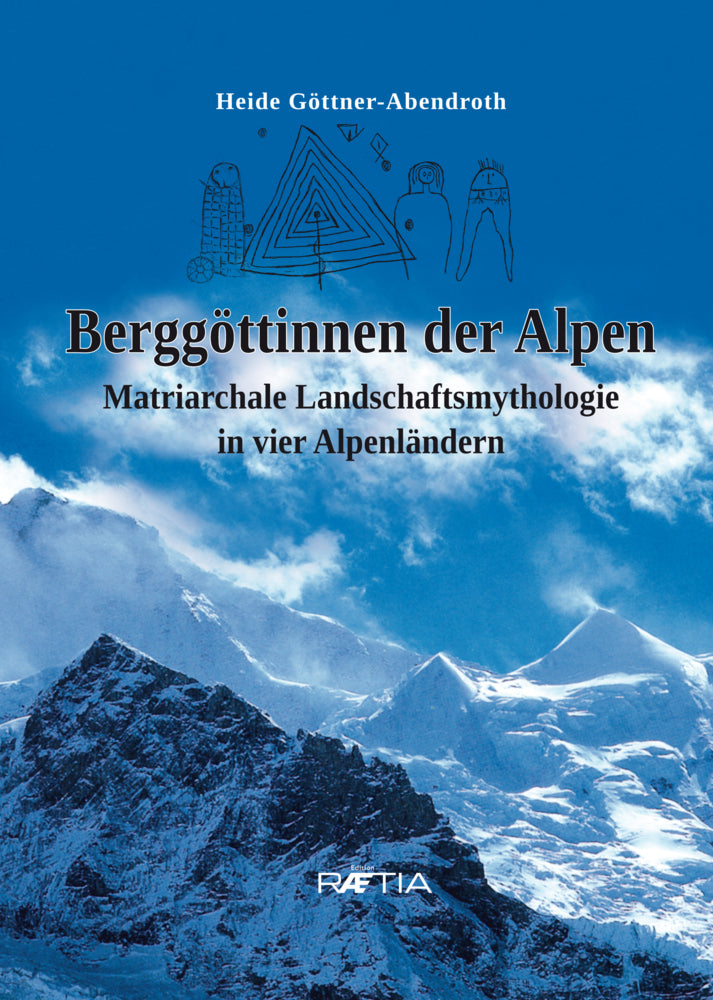 Berggöttinnen der Alpen (Heide Göttner-Abendroth)