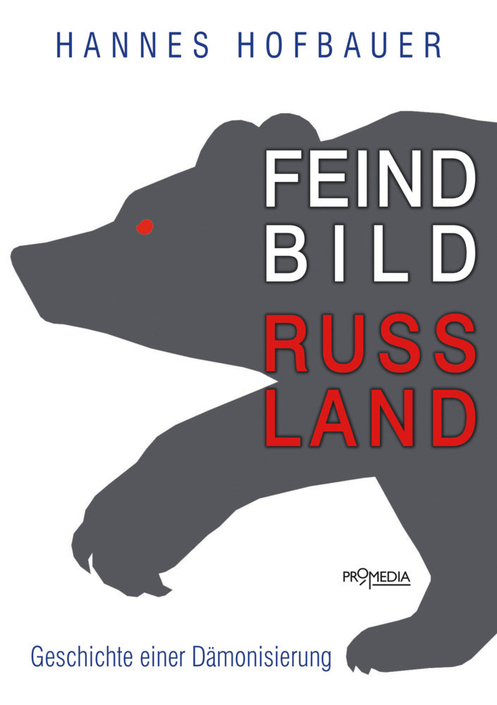 Feindbild Russland (Hannes Hofbauer)