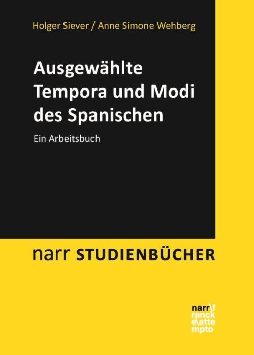 Ausgewählte Tempora und Modi des Spanischen (Holger Siever)