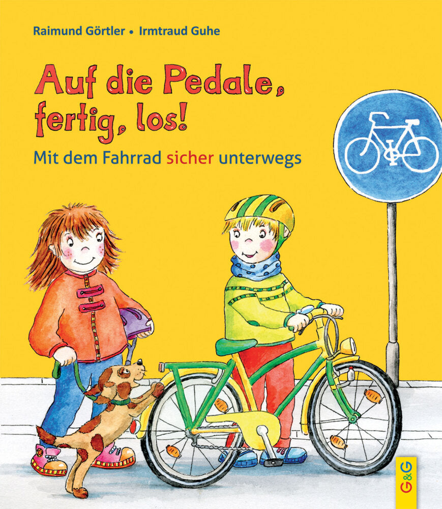 Auf die Pedale, fertig, los! (Raimund Görtler)