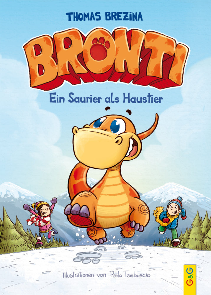 Bronti - Ein Saurier als Haustier (Thomas Brezina)