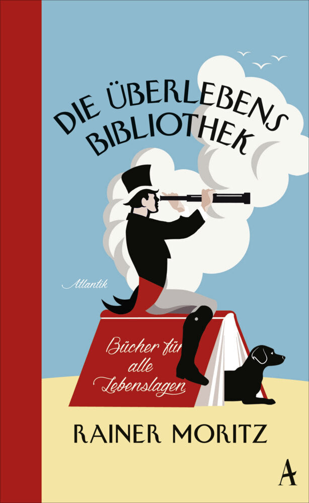 Die Überlebensbibliothek (Rainer Moritz)