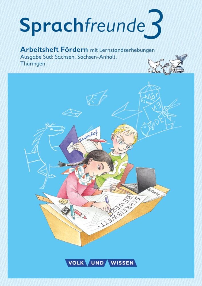 Sprachfreunde - Sprechen - Schreiben - Spielen - Ausgabe Süd (Sachsen, Sachsen-Anhalt, Thüringen) - Neubearbeitung 2015 - 3. Schuljahr (Andrea Knöfler)
