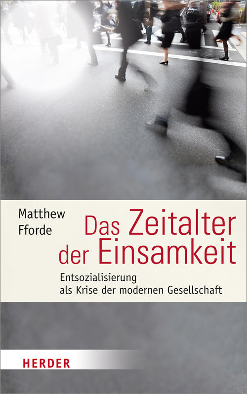 Das Zeitalter der Einsamkeit (Matthew Fforde)
