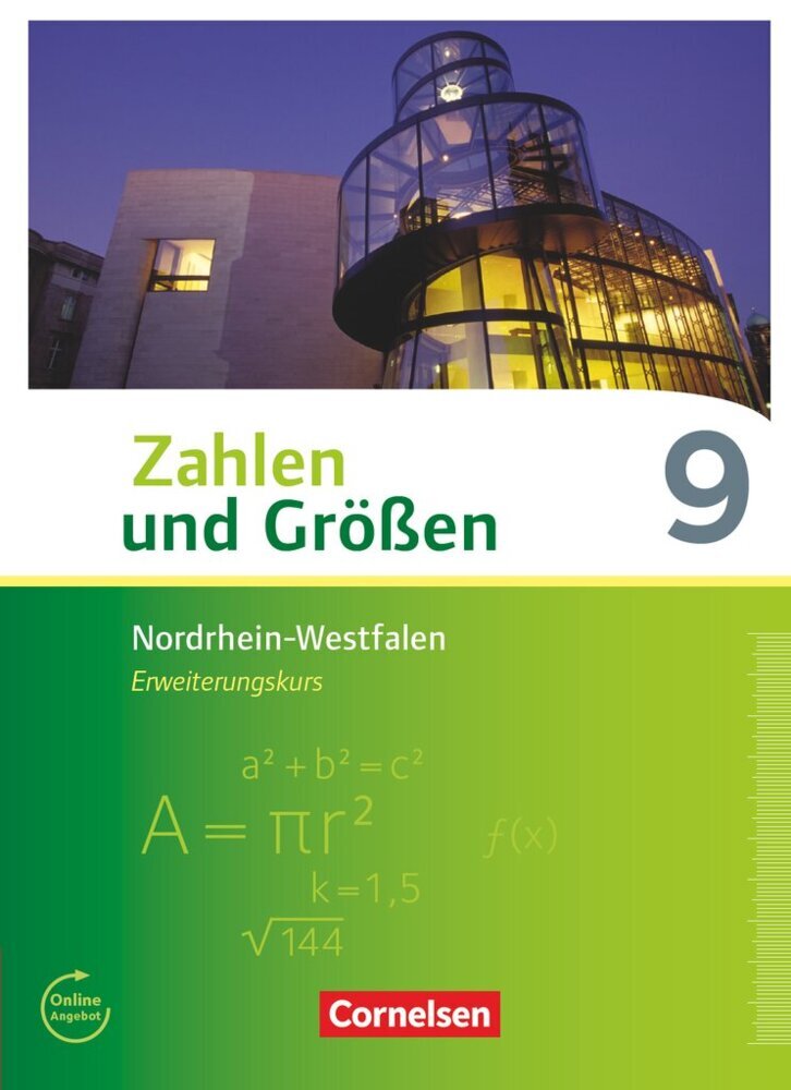 Zahlen und Größen - Nordrhein-Westfalen Kernlehrpläne - Ausgabe 2013 - 9. Schuljahr - Erweiterungskurs (Udo Wennekers)