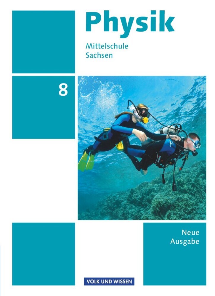 Physik - Ausgabe Volk und Wissen - Mittelschule Sachsen - Neue Ausgabe - 8. Schuljahr (Elke Göbel)