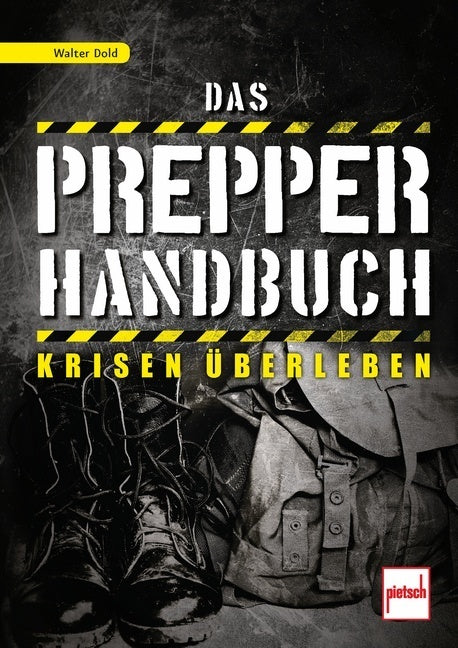 Das Prepper-Handbuch (Walter Dold)