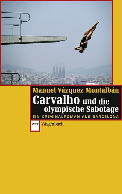 Carvalho und die olympische Sabotage (Manuel Vázquez Montalbán)