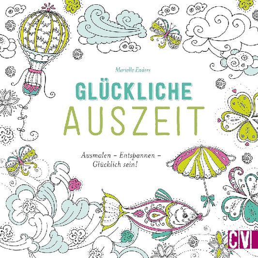 Glückliche Auszeit (Marielle Enders)