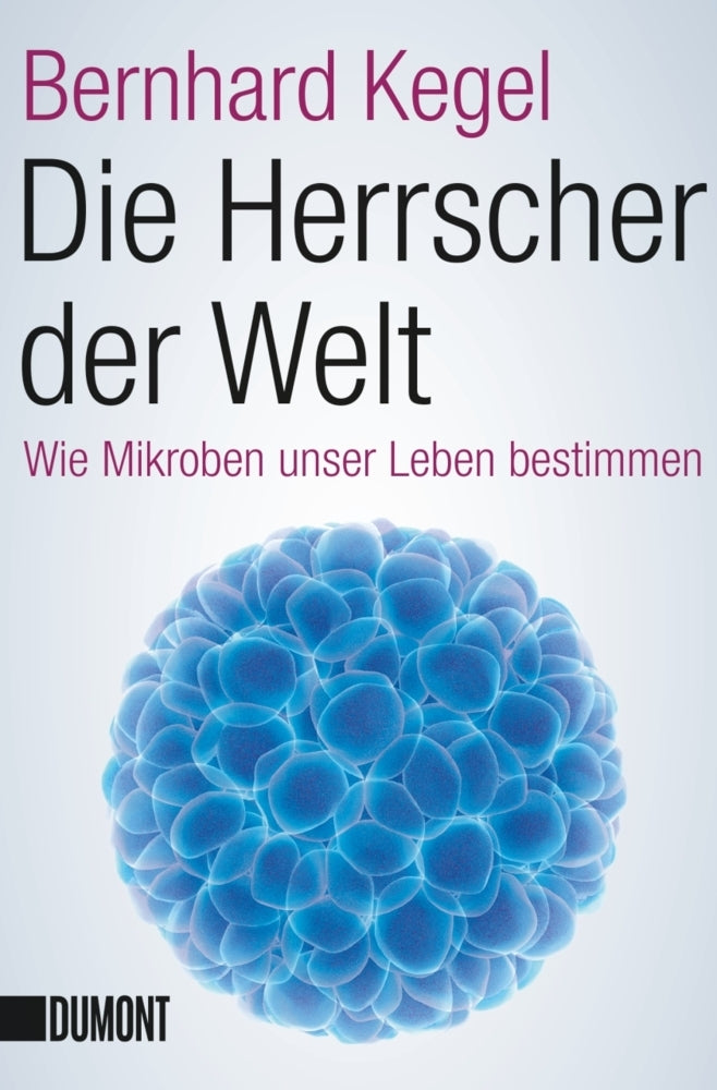 Die Herrscher der Welt (Bernhard Kegel)
