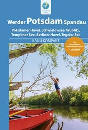 Kanu Kompakt Potsdam, Werder, Spandau (Michael Hennemann)