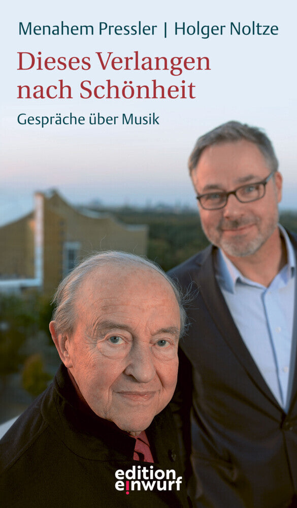 Dieses Verlangen nach Schönheit (Menahem Pressler)