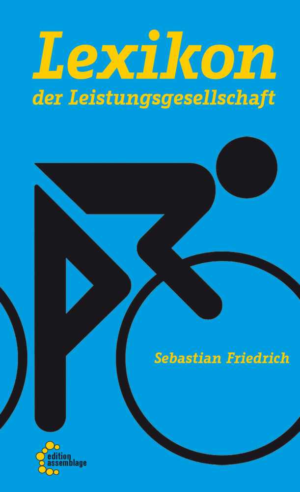 Lexikon der Leistungsgesellschaft (Sebastian Friedrich)