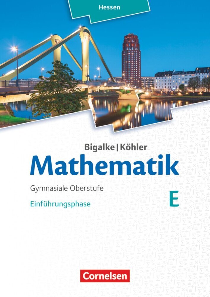 Bigalke/Köhler: Mathematik - Hessen - Ausgabe 2016 - Einführungsphase (Norbert Köhler)