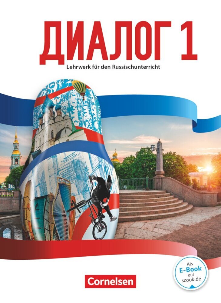 Dialog - Lehrwerk für den Russischunterricht - Russisch als 2. Fremdsprache - Ausgabe 2016 - Band 1 (Thomas Boiselle)