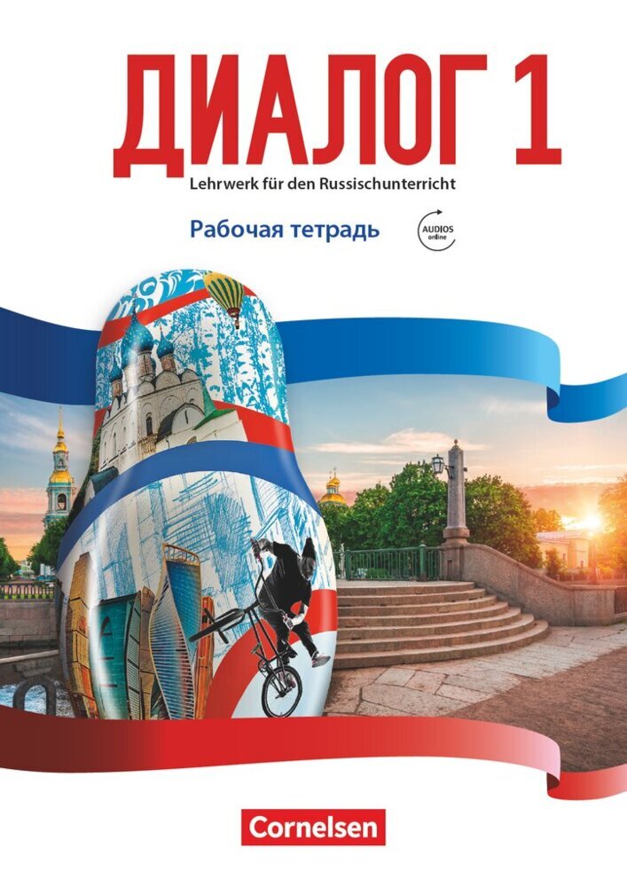 Dialog - Lehrwerk für den Russischunterricht - Russisch als 2. Fremdsprache - Ausgabe 2016 - Band 1 (Elena Kushnir)