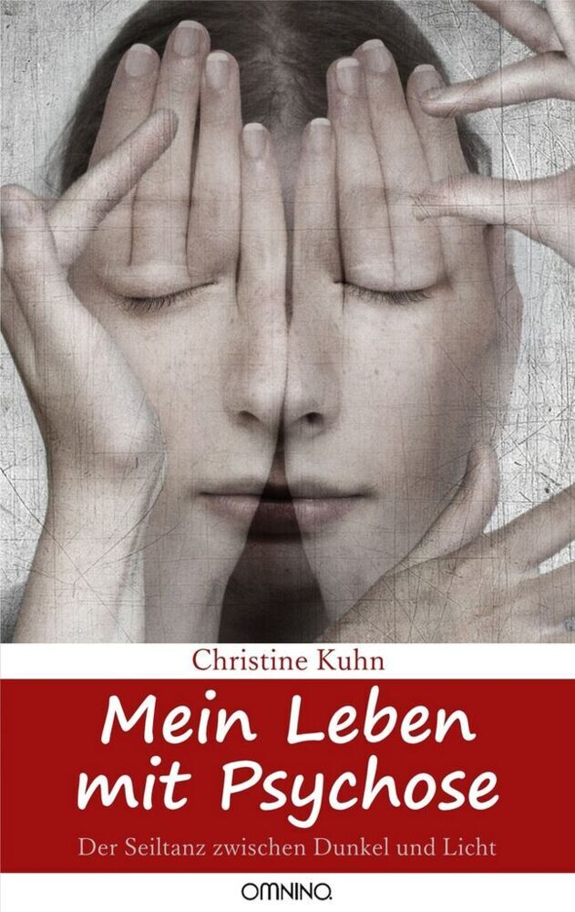 Mein Leben mit Psychose (Christine Kuhn)