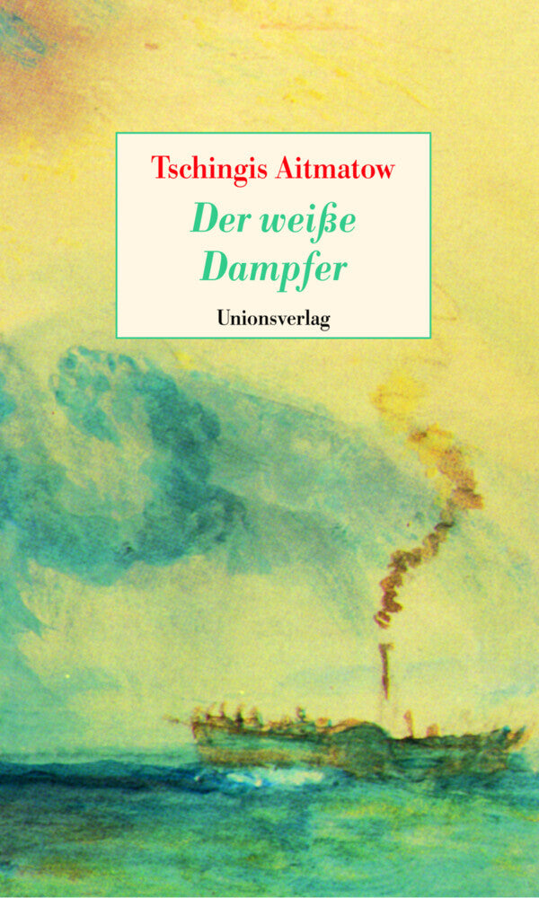 Der weiße Dampfer (Tschingis Aitmatow)