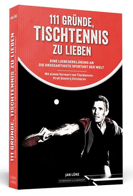 111 Gründe, Tischtennis zu lieben (Jan Lüke)