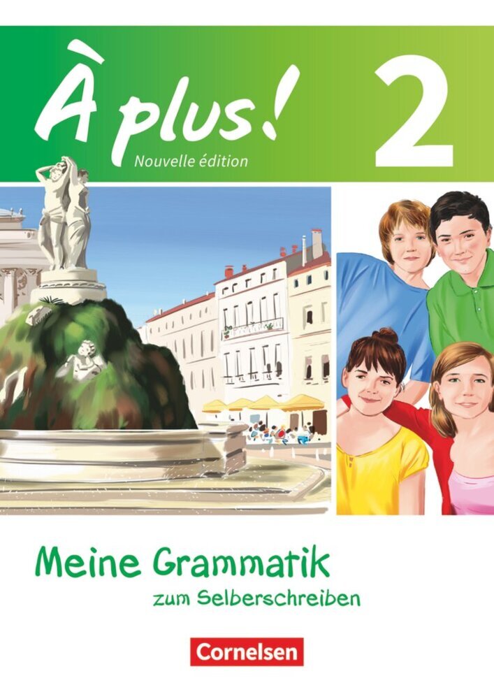 À plus ! - Französisch als 1. und 2. Fremdsprache - Ausgabe ab 2012 - Band 2