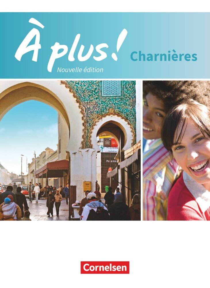 À plus ! - Französisch als 2. und 3. Fremdsprache - Ausgabe 2018 - Charnières (Catherine Mann-Grabowski)