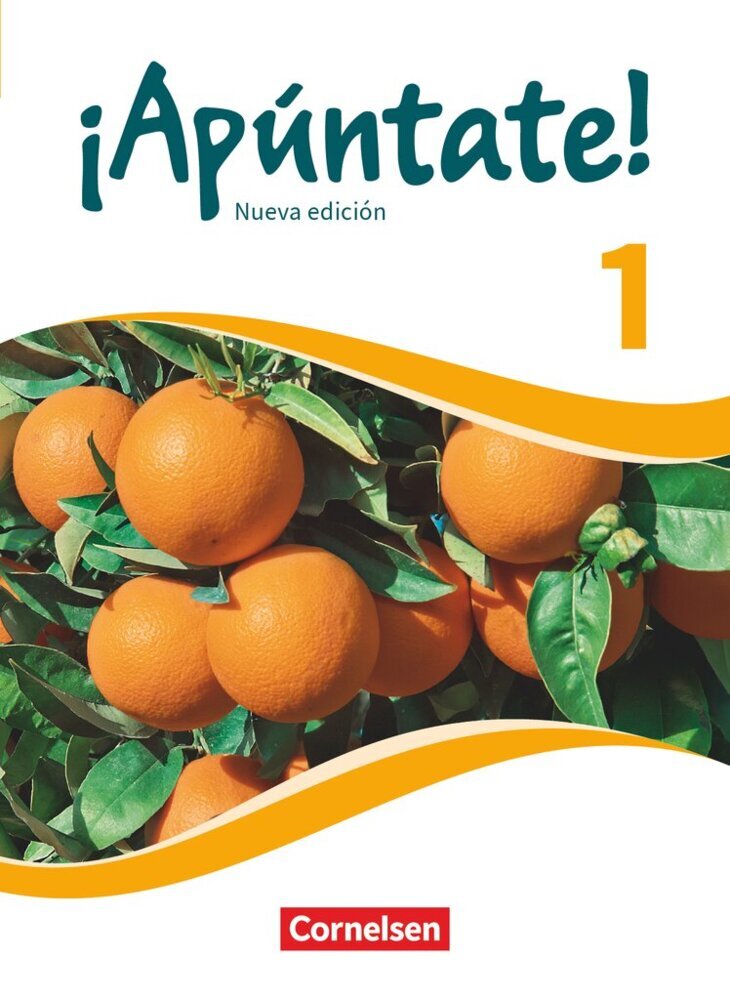 ¡Apúntate! - Spanisch als 2. Fremdsprache - Ausgabe 2016 - Band 1 (Heike Kolacki)