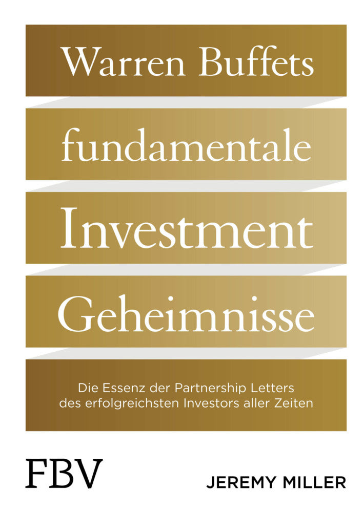 Warren Buffetts fundamentale Investment-Geheimnisse (Jeremy Miller)