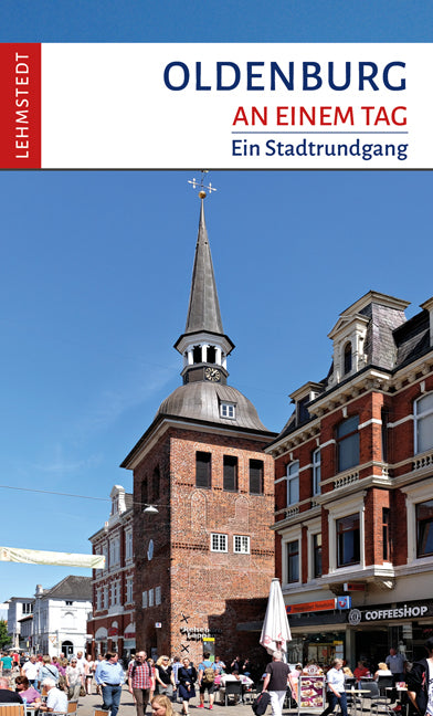 Oldenburg an einem Tag (Steffi Böttger)