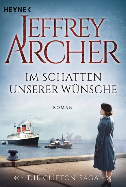Im Schatten unserer Wünsche (Jeffrey Archer)