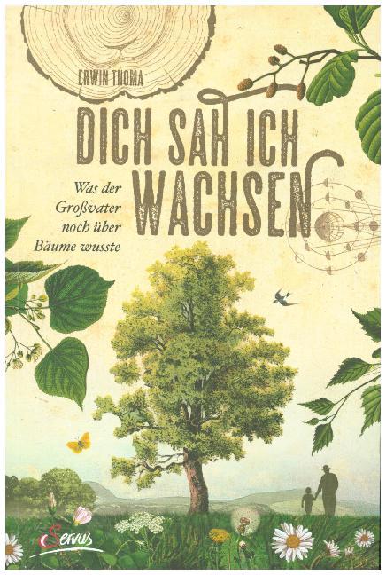 Dich sah ich wachsen (Erwin Thoma)