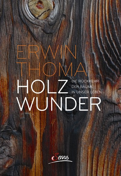 Holzwunder (Erwin Thoma)