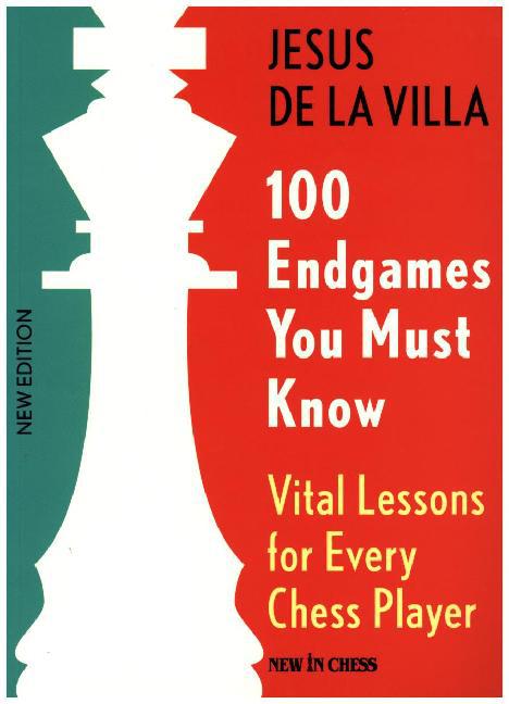 100 Endgames You Must Know (Jesus De La Villa)