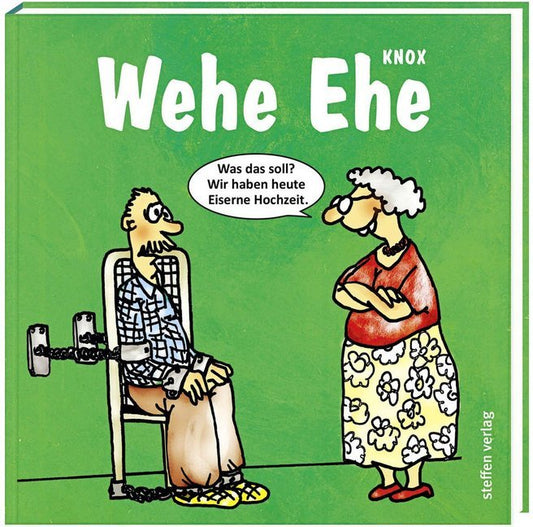 Wehe Ehe (Knox)