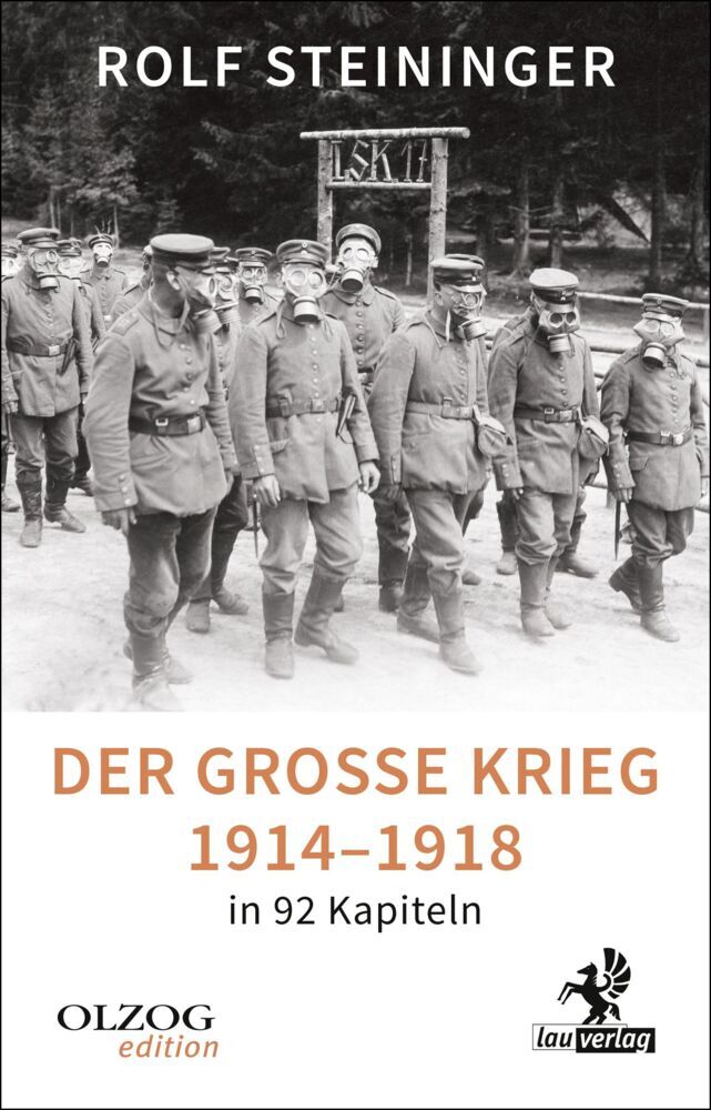 Der Große Krieg 1914-1918 in 92 Kapiteln (Rolf Steininger)