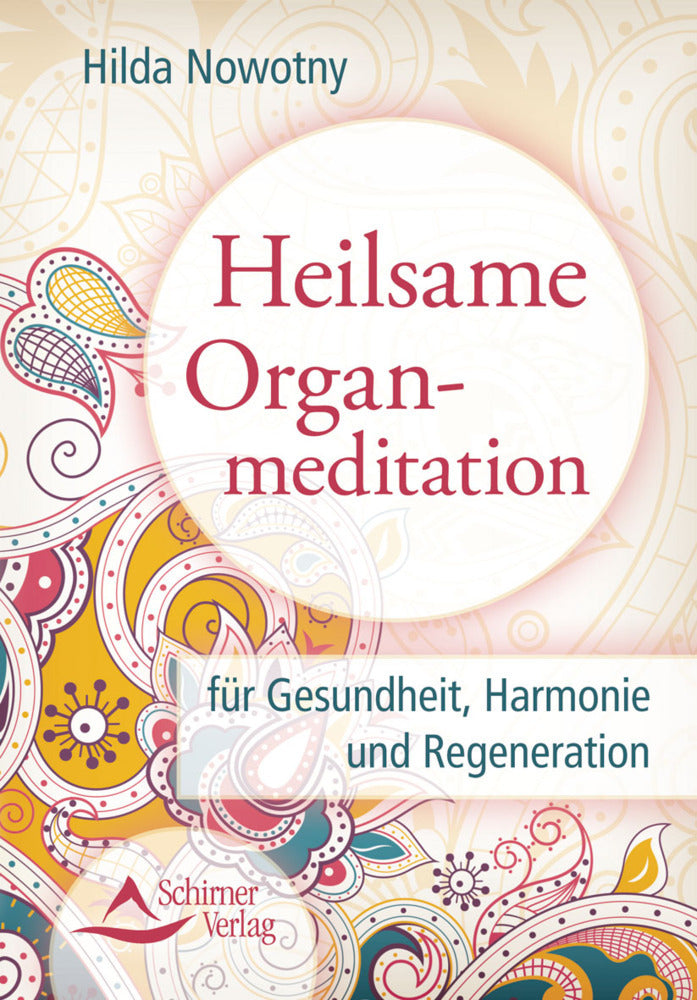 Heilsame Organmeditation (Hilda Nowotny)