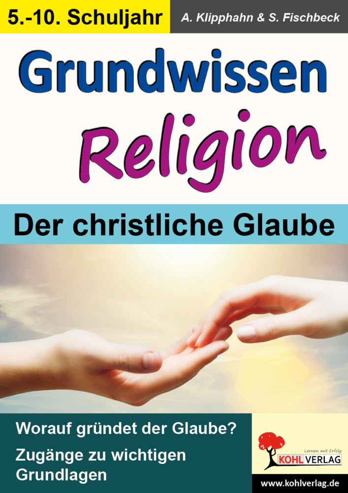 Grundwissen Religion, 5.-10. Schuljahr (Anneli Klipphahn)