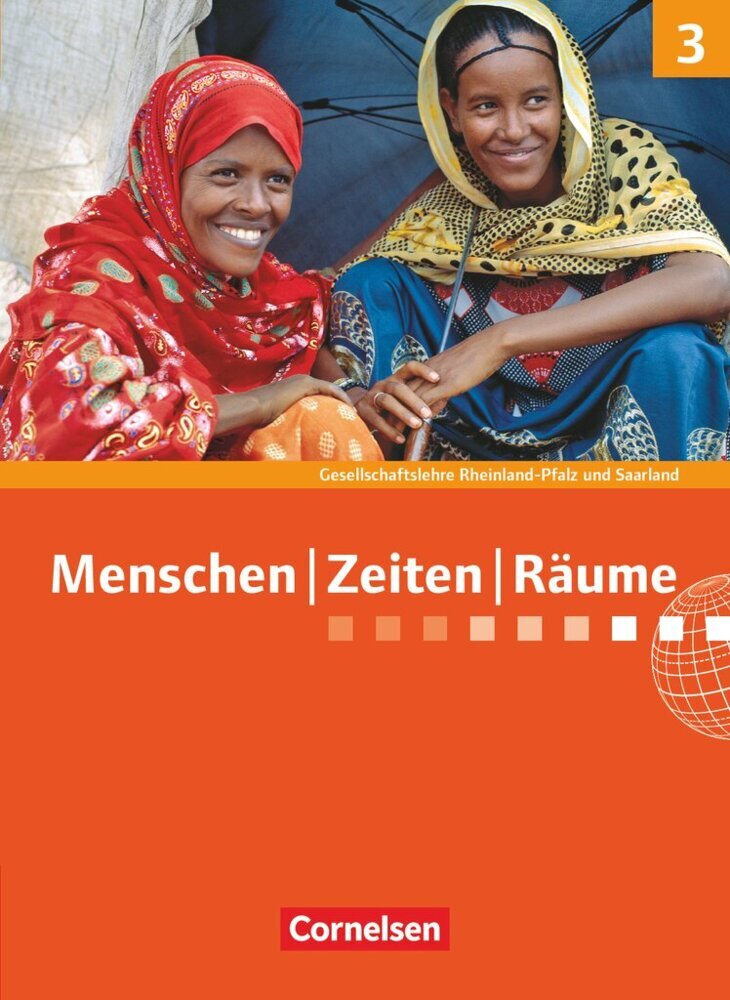 Menschen-Zeiten-Räume - Gesellschaftslehre / Gesellschaftswissenschaften - Rheinland-Pfalz und Saarland - Ausgabe ab 2014 - Band 3: 9./10. Schuljahr (Elisabeth Köster)