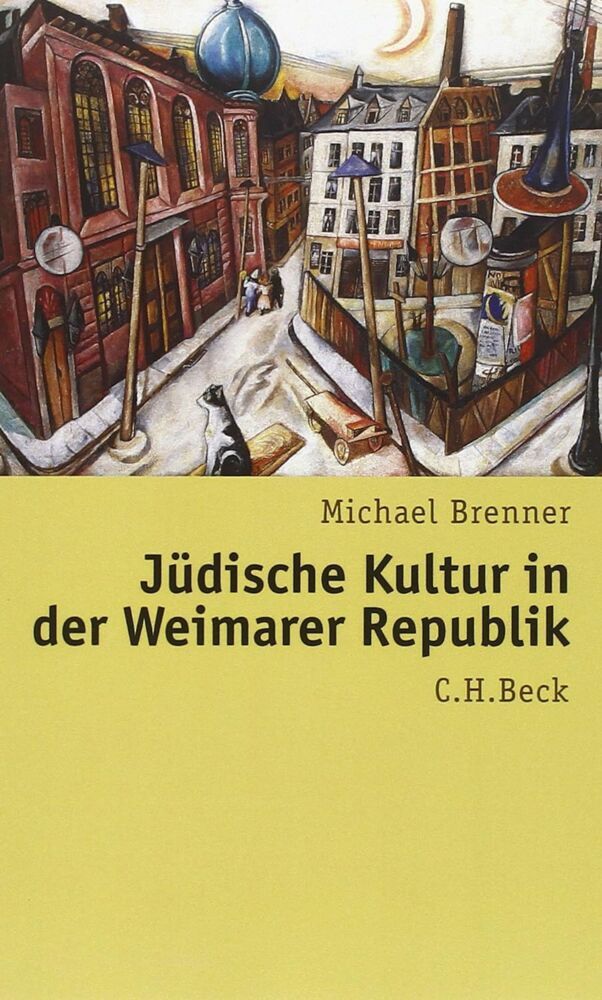 Jüdische Kultur in der Weimarer Republik (Michael Brenner)