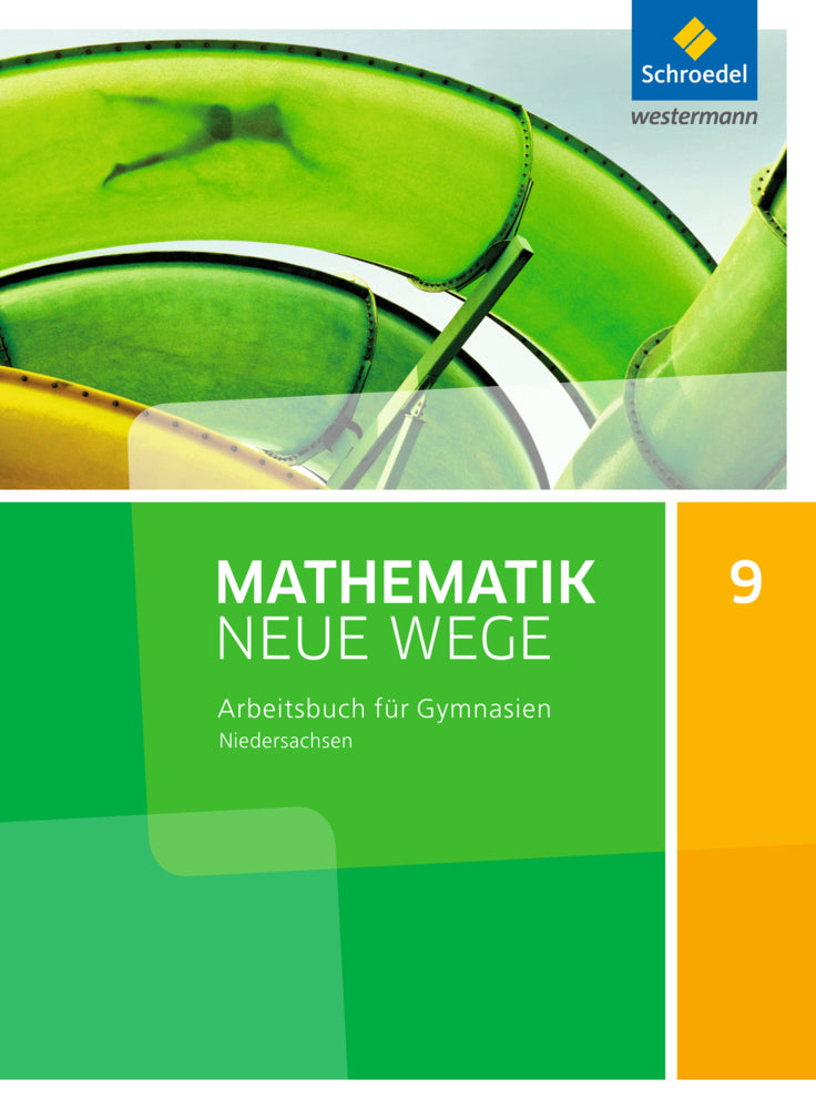 Mathematik Neue Wege SI - Ausgabe 2015 für Niedersachsen G9 (Henning Körner)
