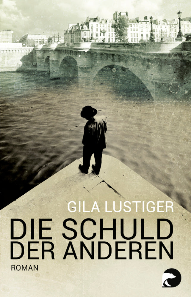 Die Schuld der anderen (Gila Lustiger)