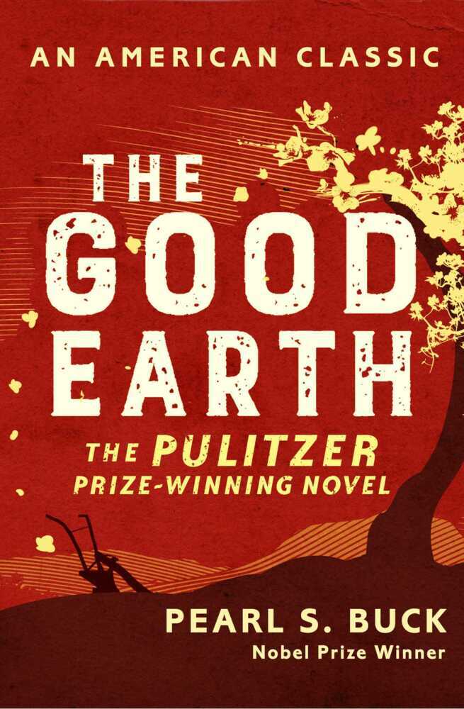 The Good Earth (Pearl S. Buck)