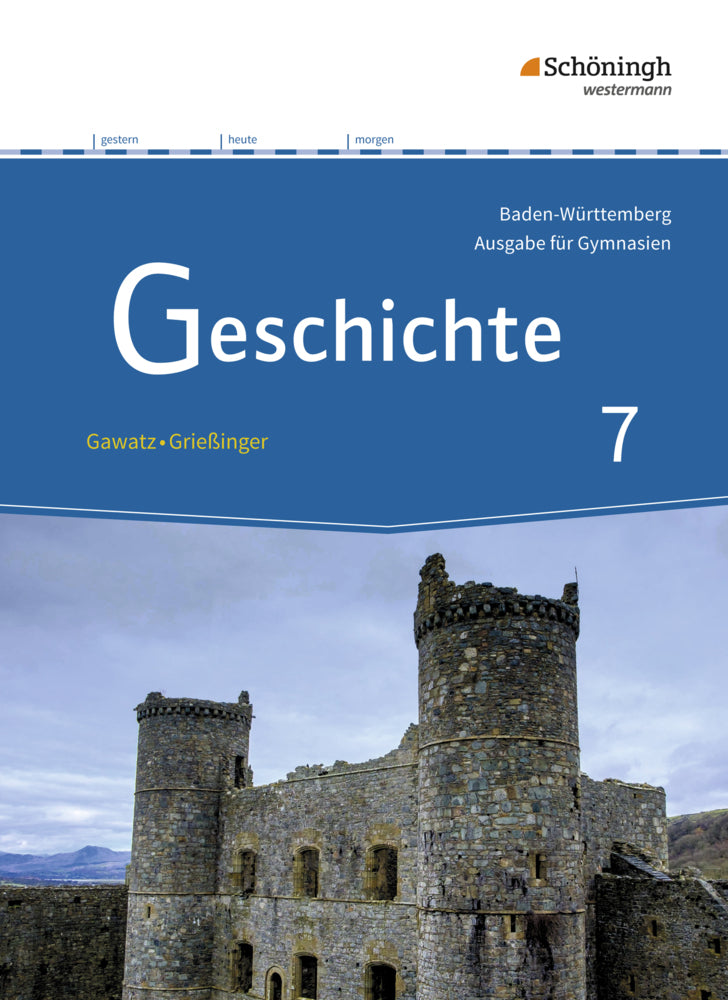 Geschichte - Ausgabe für Gymnasien in Baden-Württemberg (Carsten Arbeiter)