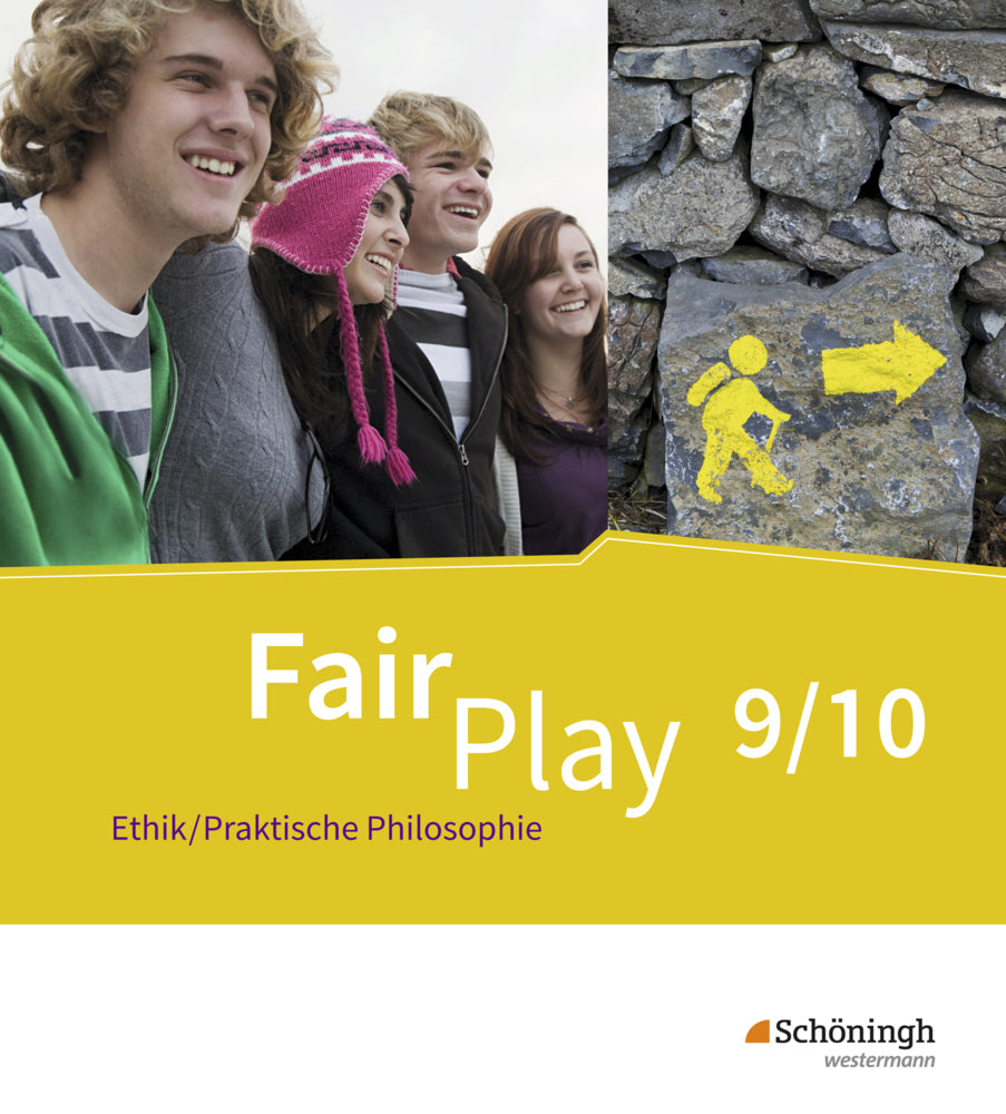 Fair Play - Lehrwerk Ethik/Praktische Philosophie für differenzierende Schulformen (Ulrike Hanraths)