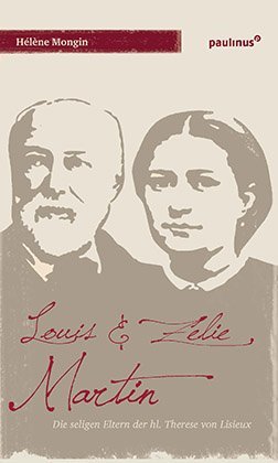 Louis & Zelie Martin (Hélène Mongin)
