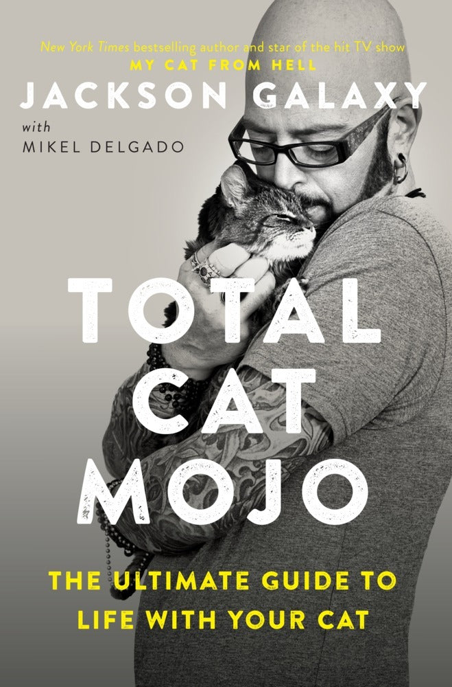 Total Cat Mojo (Jackson Galaxy)