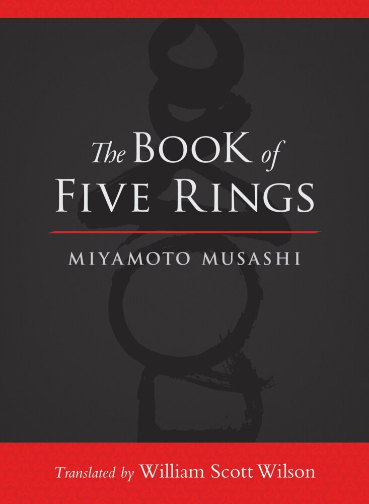The Book Of Five Rings (Miyamoto Musashi)