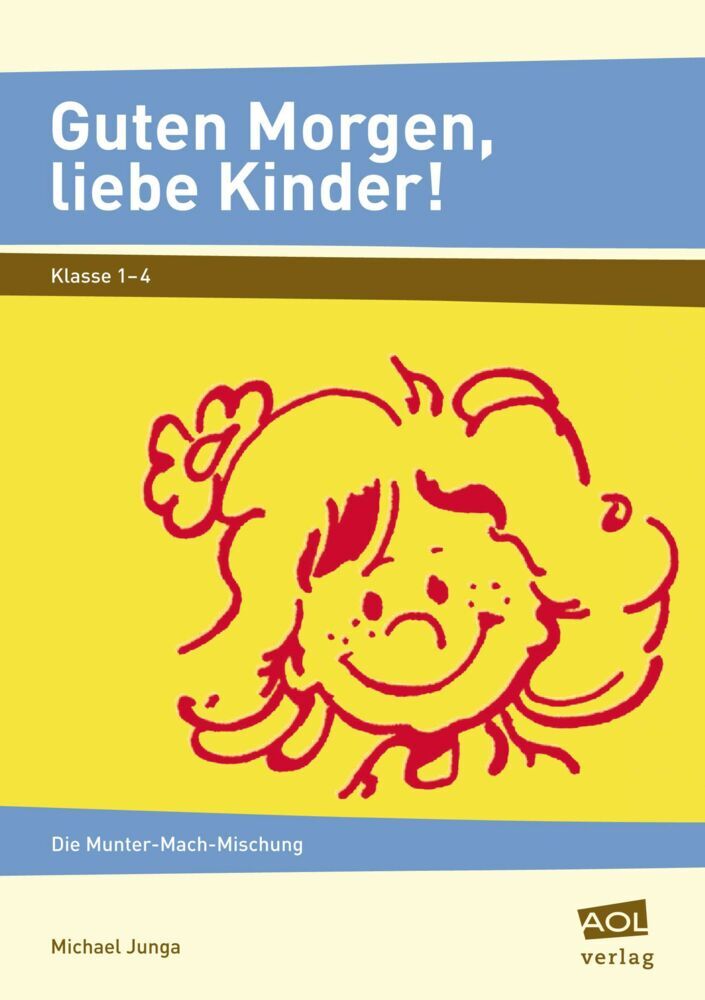 Guten Morgen, liebe Kinder! (Michael Junga)